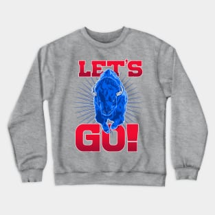 Let's Go Buffalo! Crewneck Sweatshirt